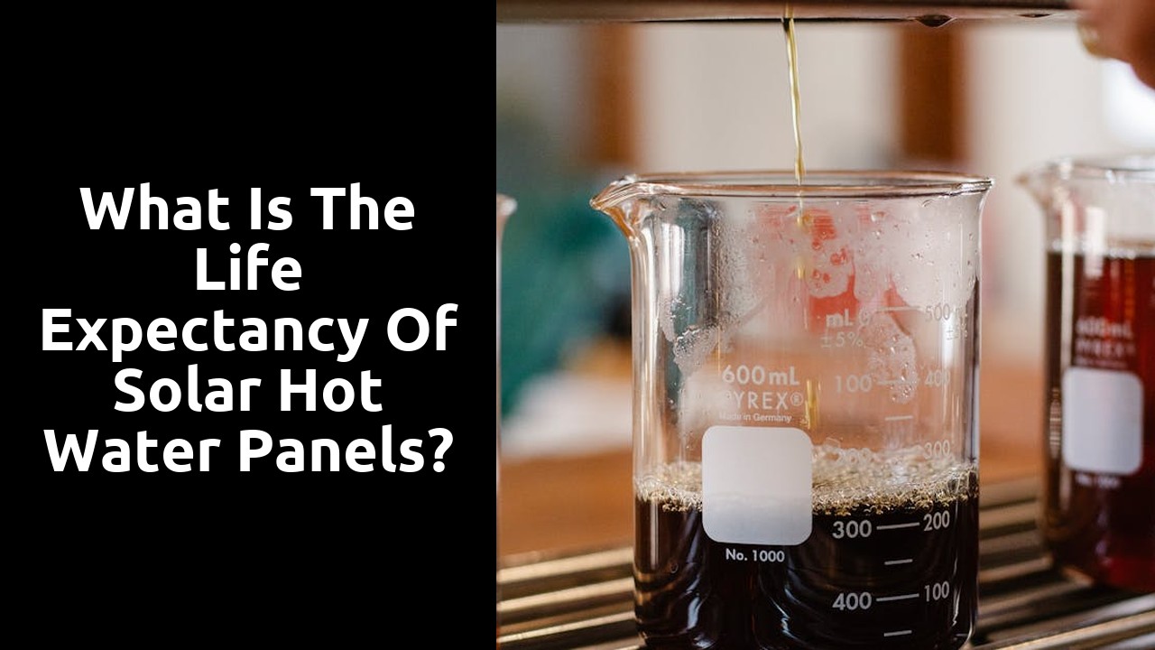 What is the life expectancy of solar hot water panels?